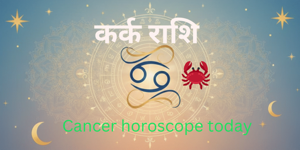 Cancer horoscope today